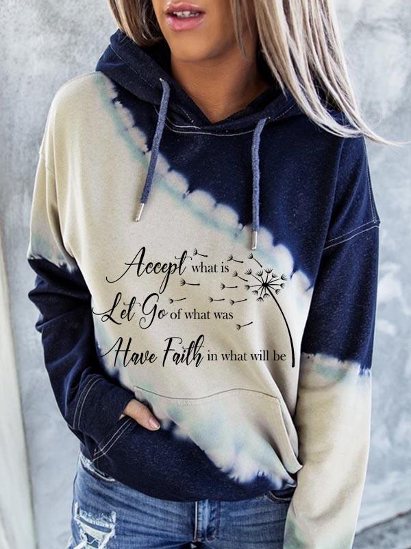 Women's "accept what is let go of what was have faith in what will be" Hoodie