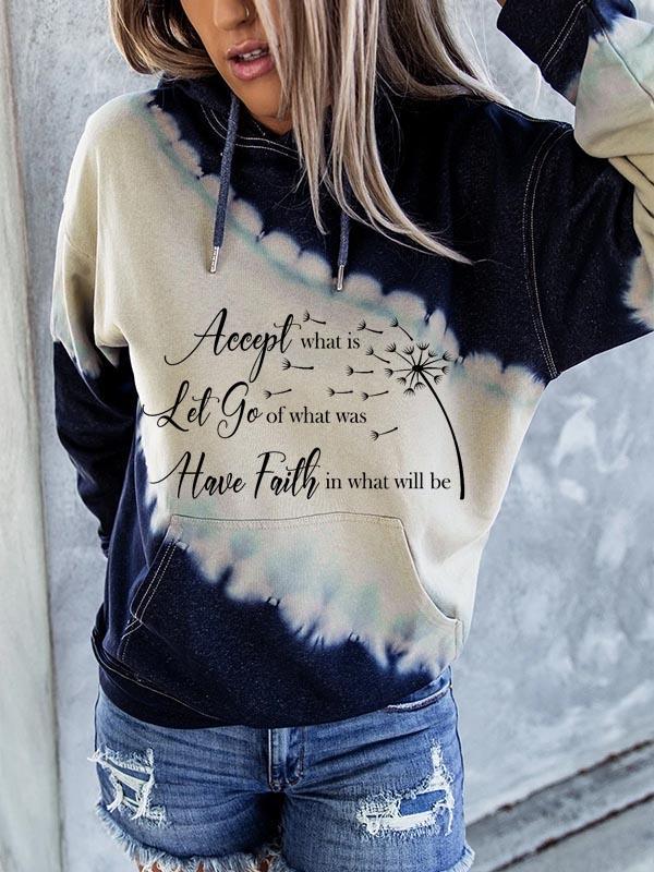 Women's "accept what is let go of what was have faith in what will be" Hoodie